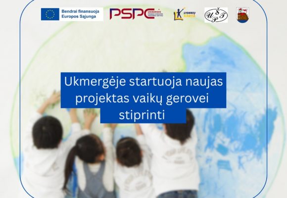 Startuoja naujas projektas vaikų gerovei stiprinti Startuoja naujas projektas vaikų gerovei stiprinti