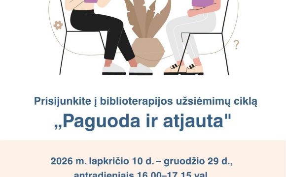 Vyks biblioterapijos užsiėmimų ciklas „Paguoda ir atjauta” Vyks biblioterapijos užsiėmimų ciklas „Paguoda ir atjauta”